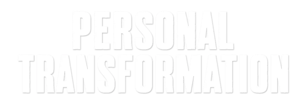 PERSONAL TRANSFORMATION